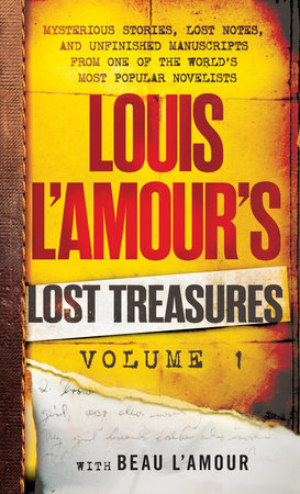 Louis L'Amour's Lost Treasures: Volume 1 by Louis L'Amour and Beau L'Amour