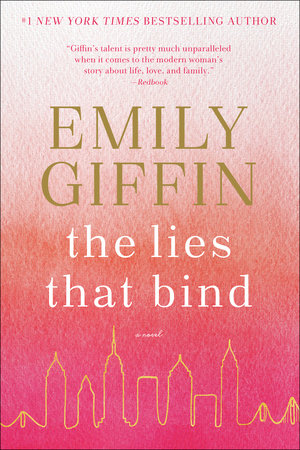 The Lies That Bind by Emily Giffin