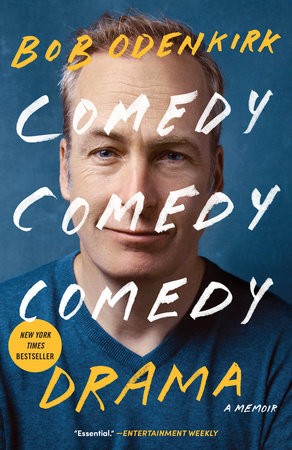 Comedy Comedy Comedy Drama by Bob Odenkirk