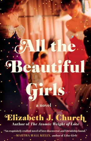 All the Beautiful Girls by Elizabeth J. Church