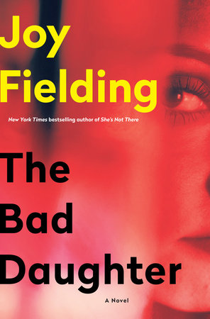 The Bad Daughter by Joy Fielding