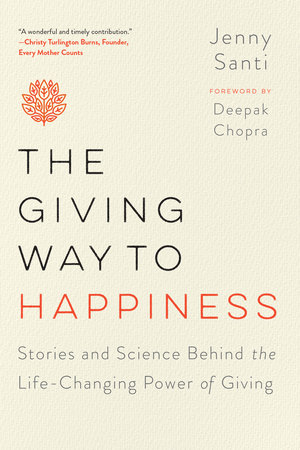 The Giving Way to Happiness by Jenny Santi