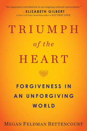 Triumph of the Heart by Megan Feldman Bettencourt