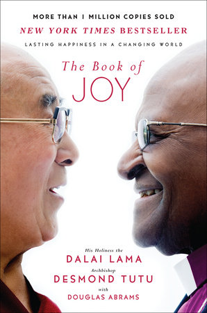 The Book of Joy by Dalai Lama, Desmond Tutu, Douglas Carlton Abrams
