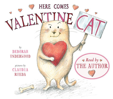 Here Comes Valentine Cat by Deborah Underwood
