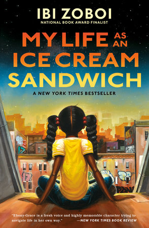 My Life as an Ice Cream Sandwich by Ibi Zoboi