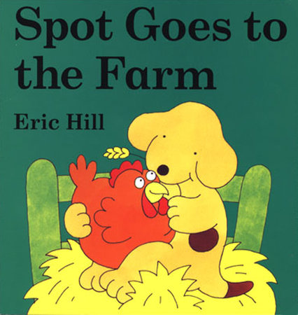 Spot Goes to the Farm (color) by Eric Hill