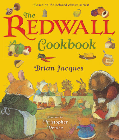 The Redwall Cookbook by Brian Jacques