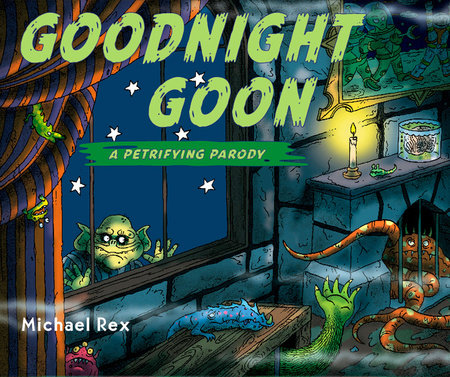 Goodnight Goon: a Petrifying Parody by 