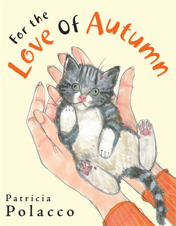 For the Love of Autumn by Patricia Polacco