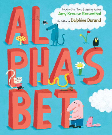Al Pha's Bet by Amy Krouse Rosenthal