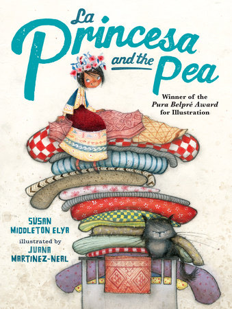 La Princesa and the Pea by Susan Middleton Elya