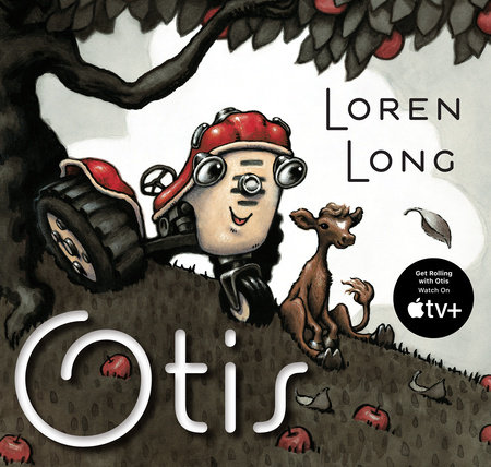 Otis by Loren Long; Illustrated by Loren Long