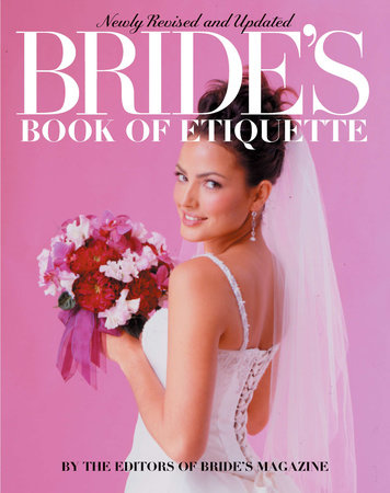 Bride's Book of Etiquette by Bride's Magazine Editors