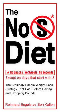 The No S Diet by Reinhard Engels and Ben Kallen
