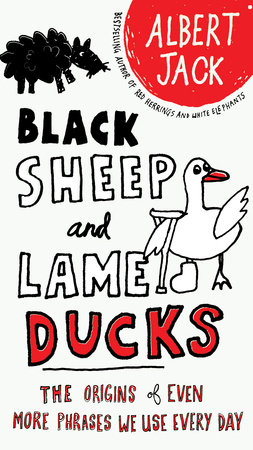 Black Sheep and Lame Ducks by Albert Jack