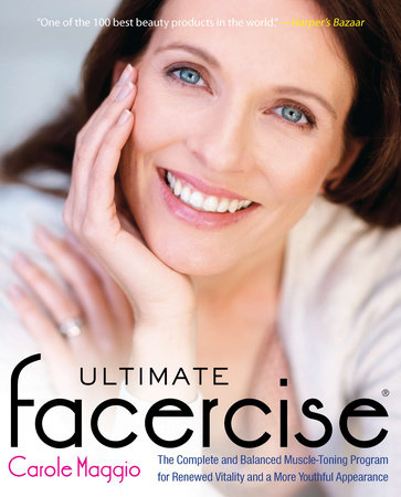 Ultimate Facercise by Carole Maggio