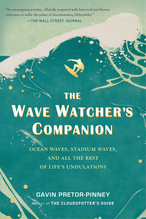 The Wave Watcher's Companion by Gavin Pretor-Pinney