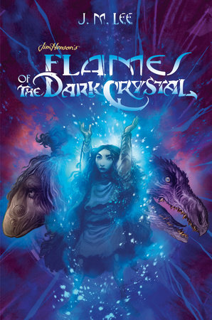 Flames of the Dark Crystal #4 by J. M. Lee