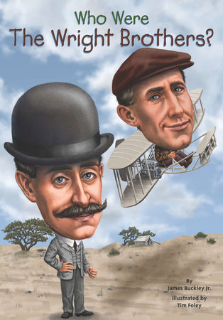 Who Were the Wright Brothers? by James Buckley, Jr. and Who HQ