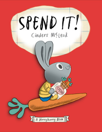 Spend It! by Cinders McLeod