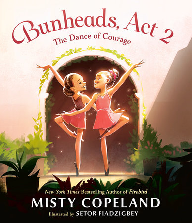 Bunheads, Act 2 by Misty Copeland