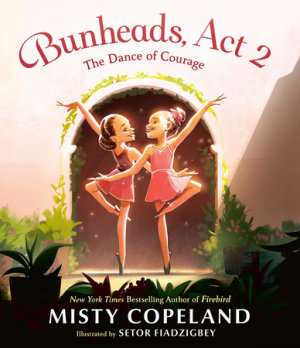Bunheads, Act 2 by Misty Copeland