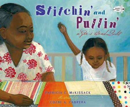 Stitchin' and Pullin' by Patricia McKissack