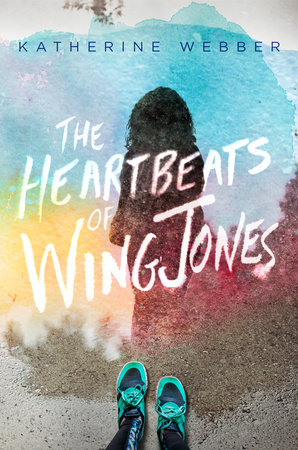 The Heartbeats of Wing Jones by Katherine Webber