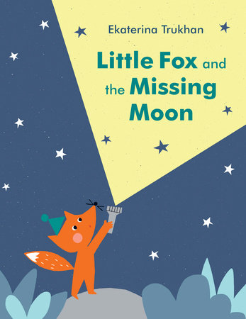 Little Fox and the Missing Moon by 