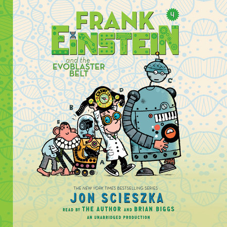 Frank Einstein and the EvoBlaster Belt by Jon Scieszka