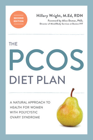 The PCOS Diet Plan, Second Edition by Hillary Wright, M.Ed., RDN