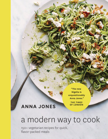 A Modern Way to Cook by Anna Jones