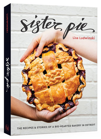 Sister Pie by Lisa Ludwinski