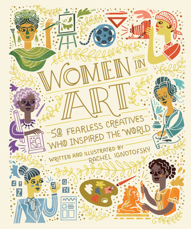 Women in Art by Rachel Ignotofsky