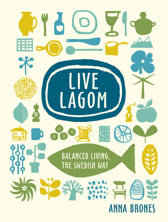 Live Lagom by Anna Brones