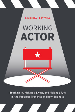 Working Actor by David Dean Bottrell