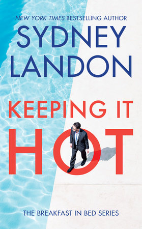Keeping It Hot by Sydney Landon