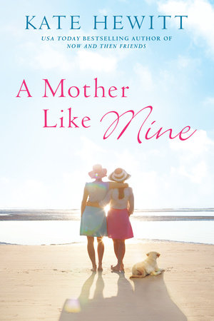 A Mother Like Mine by Kate Hewitt