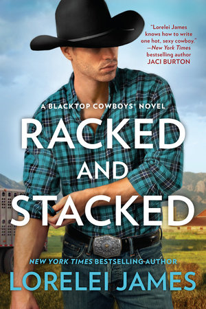Racked and Stacked by Lorelei James