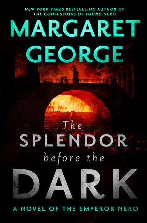The Splendor Before the Dark by Margaret George