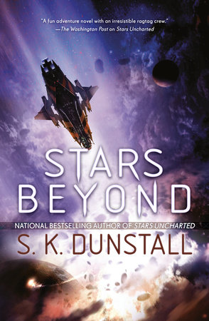 Stars Beyond by S. K. Dunstall