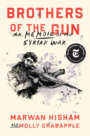 Brothers of the Gun by Marwan Hisham and Molly Crabapple