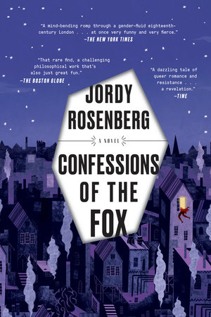 Confessions of the Fox by Jordy Rosenberg