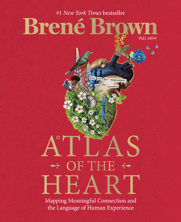 Atlas of the Heart by Brené Brown