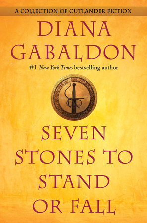 Seven Stones to Stand or Fall by Diana Gabaldon