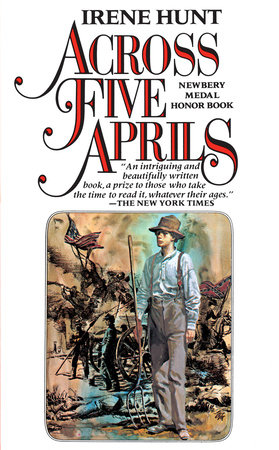 Across Five Aprils by Irene Hunt