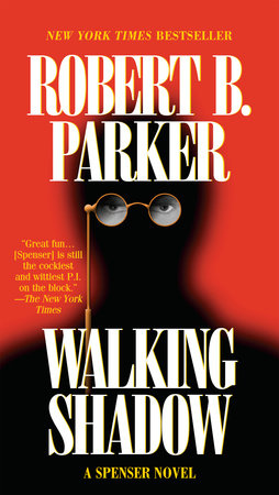 Walking Shadow by Robert B. Parker