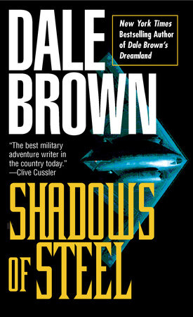 Shadows of Steel by Dale Brown