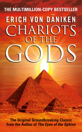 Chariots of the Gods by Erich Von Daniken